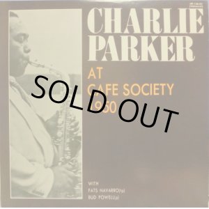 画像: COLUMBIA チャーリー・パーカー CHARLIE PARKER／AT CAFE SOCIETY 1950